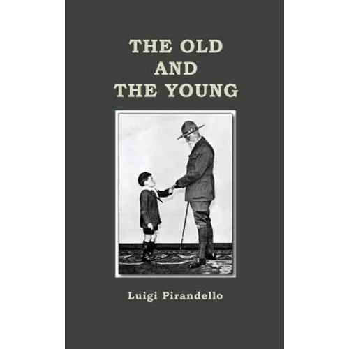 The Old and the Young - Hardcover
