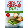 Kidney Disease Diet: The Doctor's Diagnosis! Stopping Renal Disturbs Thanks To Low Sodium & Potassium Healthy Recipes [AVOID DIALYSIS] - Paperback
