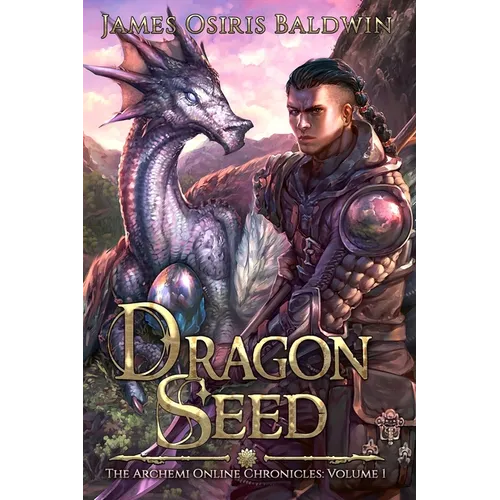 Dragon Seed: A LitRPG Dragonrider Adventure - Paperback