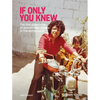 Çigdem Yüksel: If Only You Knew: The First Generation of Women from Turkey in the Netherlands - Hardcover