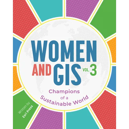 Women and Gis, Volume 3: Champions of a Sustainable World - Paperback