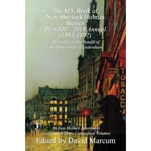 The MX Book of New Sherlock Holmes Stories - Part XIV: 2019 Annual (1891-1897) - Paperback