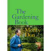 The Gardening Book: An Accessible Guide to Growing Houseplants, Flowers, and Vegetables for Your Ideal Garden - Hardcover