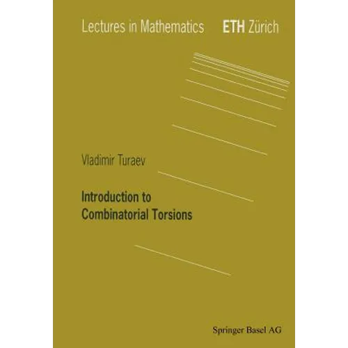 Introduction to Combinatorial Torsions - Paperback
