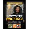 Now You're Cooking: Over 80 Quick and Easy Recipes When You Don't Want to Eat Out - Paperback