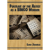Portrait of the Artist as a Bingo Worker: On Work and the Writing Life - Paperback