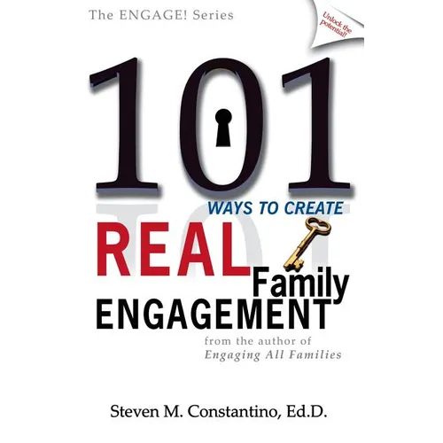 101 Ways to Create Real Family Engagement - Paperback