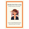 Mistakes Don't Have to Stay One Day or Day One, We Can Decide: Lessons Learned Through God's Grace Experienced by Amy J Lee-Coleman - Paperback
