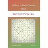 Binary Puzzles - 400 Easy to Master Puzzles 12x12 vol.30 - Paperback