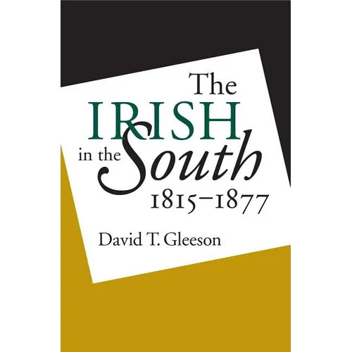 Irish in the South, 1815-1877 - Paperback