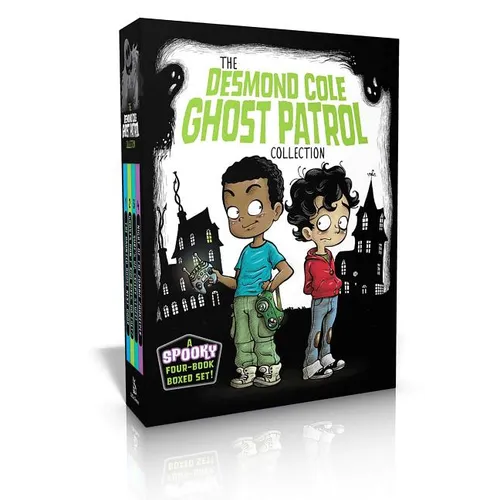 The Desmond Cole Ghost Patrol Collection (Boxed Set): The Haunted House Next Door; Ghosts Don't Ride Bikes, Do They?; Surf's Up, Creepy Stuff!; Night - Boxed Set
