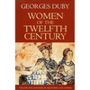 Women of the Twelfth Century, Eleanor of Aquitaine and Six Others (Volume 1) - Paperback