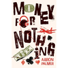 Money for Nothing: Tales from Taylor Street - Volume 1 - Paperback