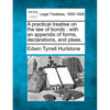A Practical Treatise on the Law of Bonds: With an Appendix of Forms, Declarations, and Pleas. - Paperback