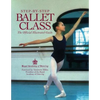 Step-By-Step Ballet Class - Paperback