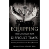 Equipping the Church for Difficult Times: A training manual based on the Book of Revelation - Paperback