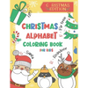 Christmas Alphabet Coloring Book for Kids: Color and Learn the Alphabet - A BONUS Christmas Coloring Board Game Inside - Paperback