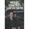 President Eisenhower's Close Encounters - Paperback