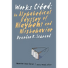 Works Cited: An Alphabetical Odyssey of Mayhem and Misbehavior - Paperback