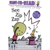 See Zip Zap: Ready-To-Read Ready-To-Go! - Paperback