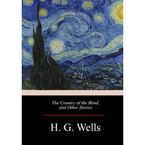 The Country of the Blind, and Other Stories - Paperback