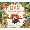 Oak: The Littlest Leaf Girl: (A Heartwarming Autumn Picture Book about Handling Change and New Beginnings - For Toddlers, Preschoolers, and Kids Ages - Hardcover