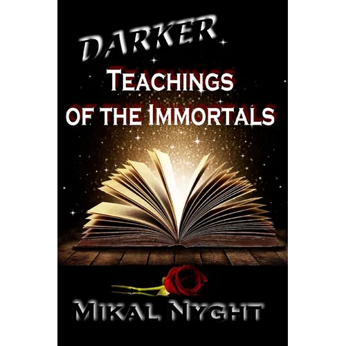 Darker Teachings of the Immortals - Paperback