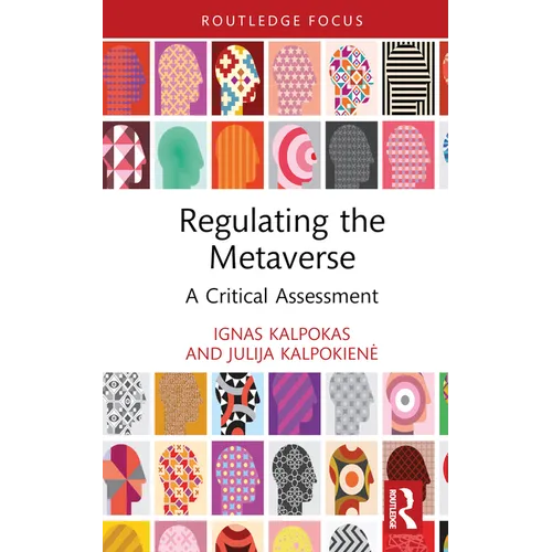 Regulating the Metaverse: A Critical Assessment - Hardcover