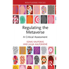 Regulating the Metaverse: A Critical Assessment - Hardcover