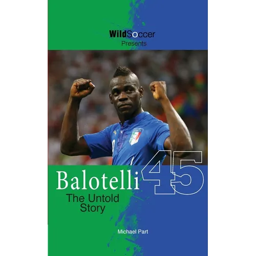 Balotelli - The Untold Story - Paperback