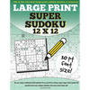 Large Print Super Sudoku 12x12: 100 12x12 super sudoku puzzles and solutions - Paperback