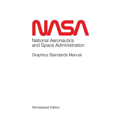 NASA Graphics Standards Manual Remastered Edition - Hardcover