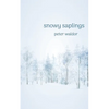 Snowy Saplings - Paperback