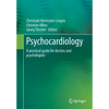 Psychocardiology: A Practical Guide for Doctors and Psychologists - Paperback