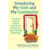 Introducing My Faith and My Community: The Jewish Outreach Institute Guide for a Christian in a Jewish Interfaith Relationship - Paperback