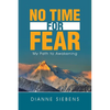 No Time for Fear: My Path to Awakening - Paperback