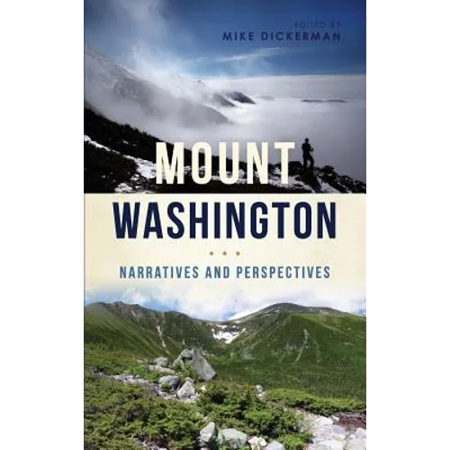 Mount Washington: Narratives and Perspectives - Hardcover