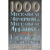 1000 Mechanical Movements, Mechanical Appliances and Novelties of Construction (6th revised and enlarged edition) - Paperback