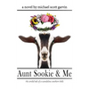 Aunt Sookie & Me: the sordid tale of a scandalous southern belle - Paperback