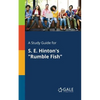 A Study Guide for S. E. Hinton's "Rumble Fish" - Paperback