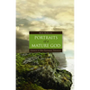 Portraits of a Mature God: Choices in Old Testament Theology - Hardcover