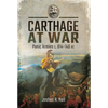 Carthage at War: Punic Armies C. 814-146 BC - Hardcover