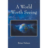 A World Worth Seeing - Paperback
