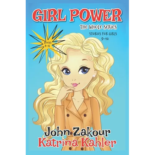 GIRL POWER The Whole Series - Books 1-4: Stories for Girls 8-12 - Paperback