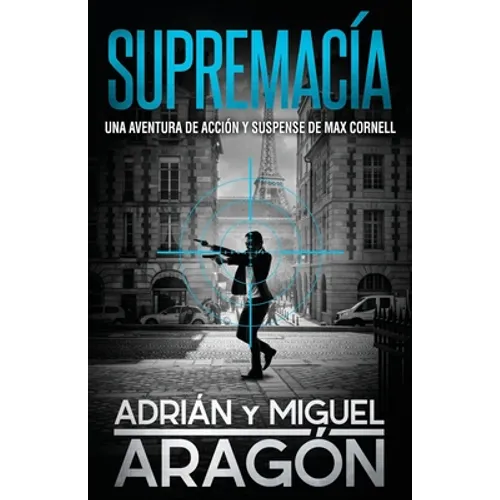 Supremacía: Una aventura de acción y suspense - Paperback