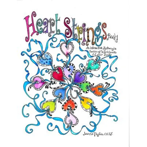 Heart Strings: A Zentangle Workbook - Paperback