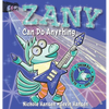Zany Can Do Anything - Hardcover