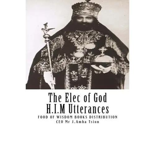 The Elec of God H.I.M Utterances - Paperback