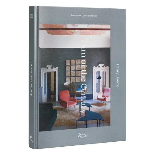Turn of the Century: Portraits of Creative Interiors - Hardcover