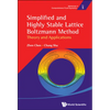 Simplified and Highly Stable Lattice Boltzmann Method - Hardcover